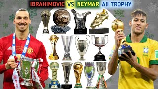 Neymar Jr Vs Zlatan Ibrahimovic All Trophies and Awards. Ibrahimovic Vs Neymar All Trophy and Awards