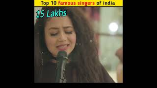 🔥 Top 10 famous singers in india | 😲😲😲😲| #Shorts #Viral #Fact #A1facts #Arjitshing #Nehakakkar