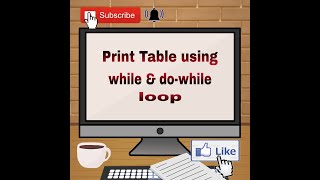 Print Table using while and do-while loops in java || java program series