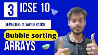 Bubble sorting in an array | Array 03 | ICSE CLASS 10 JAVA |