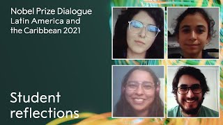 Students reflect on United by Science, Nobel Prize Dialogue Latin America and the Caribbean 2021.