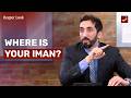 Being Muslim Is Not the Same as Having Faith | Surah Al-Hujurat | Nouman Ali Khan