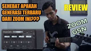 REVIEW LENGKAP ZOOM G5N | EFEK GITAR TERBAIK TERBARU