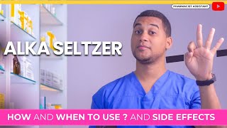 How and when to use ALKA SELTZER? and Side Effects - What is ALKA SELTZER used for
