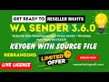 WA Sender 3.6.0 Source Code   Full Reselling Rights & Rebranding Guide for Profit!