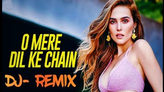 O Mere Dil Ke Chain remix dj 2023 || New hindi dj 2023| New dj 2023 | new dj song | Hindi dj 2023 |