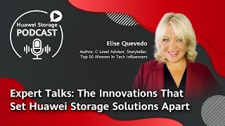 #HuaweiStoragePodcast-The Innovations That Set Huawei Storage Solutions Apart