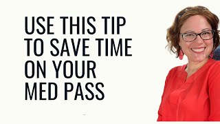 Get faster at your med pass with this GENIUS trick
