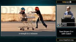 CppCon 2015: Phil Nash “Test Driven C++ with Catch”