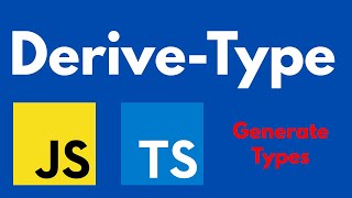 Derive-Type: Generate TypeScript Definitions Automatically