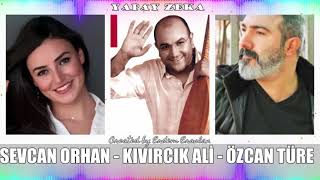 Sevcan Orhan & Kıvırcık Ali & Özcan Türe - Senin İçin (Yapay Zeka)