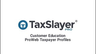 Customer Education ProWeb Taxpayer Profiles