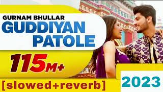 guddiyan patole[slowed+Reverb] song remix by @sksongmixture 1080p MP4 remix song