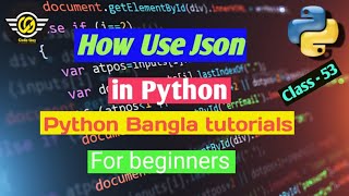 53.Python Bangla Tutorial - How Use Json in Python.
