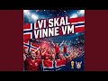 Vi skal vinne VM