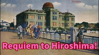 【オリジナル曲 Original song】REQUIEM TO HIROSHIMA🐣七十八年の時を超えて🐥