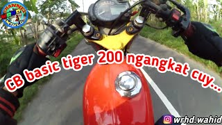 CB Basic tiger 200 ngangkat ngangkat!!!😂😂...