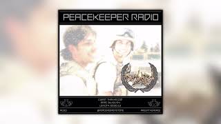 PEACEKEEPER RADIO #030 - thanks god [2024]