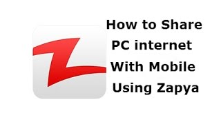 Share PC Internet With Mobile Using Zapya