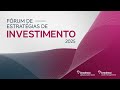 Fórum de Estratégias de Investimento 2025