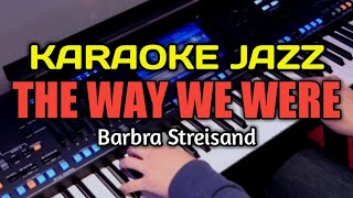 Barbra Streisand "The Way We Were" KARAOKE JAZZ