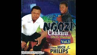 Ebube Ebube (Ngozichukwu Vol 3) - Prince Mich C Philips