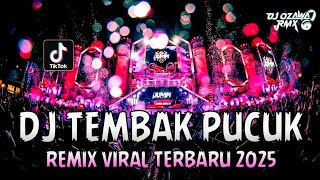 DJ TEMBAK PUCUK VIRAL !! Dugem Funkot Full Bass | REMIX VIRAL TERBARU 2025