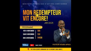 SÉMINAIRE ÉVANGÉLIQUE - THÈME : MON RÉDEMPTEUR VIT ENCORE! (PART3) - Pasteur NSIMBA MPAKA