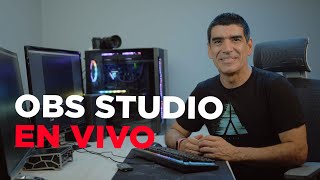 OBS STUDIO ► EN VIVO!!!