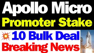 Stake Sell | Apollo Micro Share Latest News | Apollo Micro Share Latest News Today | Apollo Micro