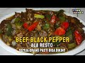 BIKIN SAPI LADA HITAM/BEEF BLACK PEPPER DAGING EMPUK DAN JUICY