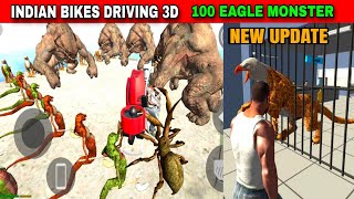 100 Eagle Monster New Update ? | Funny Gameplay Indian Bikes Driving 3d 🤣🤣