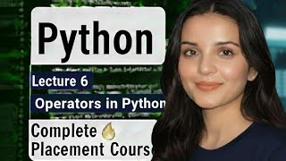 Python Operators in Hindi | Complete Tutorial with Examples | Lecture 6