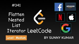 Flatten Nested List Iterator | Stack | 341 LeetCode | LeetCode Explore | Day 13