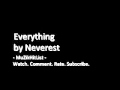 Everything - Neverest [HQ]