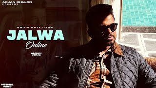 JALWA ONLINE ( Official Song ) Arjan Dhillon | Nimrat Khaira | New Punjabi Song 2022