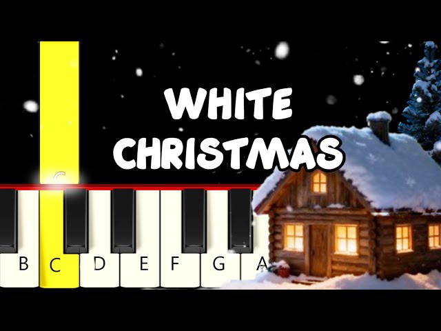 White Christmas Very Easy And Slow Piano Tutorial Beginner Videos