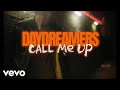 daydreamers - Call Me Up (Official Video)