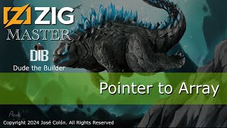Zig Master: Pointer to Array