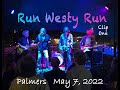 Run Westy Run -Palmers 5-7-2022