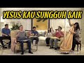 Yesus Kau Sungguh Baik (Saat Teduh Bersama Ps  Philip Mantofa 08-08-2020)