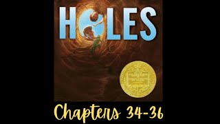 HOLES Chapters 34-36