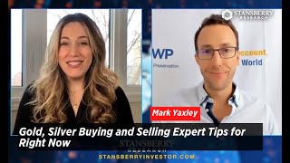 Gold, Silver Buying and Selling Expert Tips for Right Now | Stansberry Research