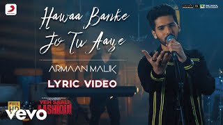 Hawaa Banke Lyric Video - Yeh Saali Aashiqu|Armaan Malik|Vardhan&Shivaleeka|Hitesh Modak