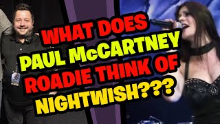 PAUL McCARTNEY Roadie Reacts to NIGHTWISH!