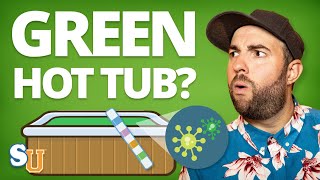 How To Fix GREEN HOT TUB Water And KILL ALGAE