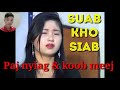 suab kho siab. paj nyiaj u0026 koob meej. kim thề. channel