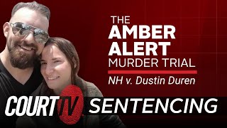 LIVE: NH v. Dustin Duren - Sentencing | Amber Alert Murder Trial