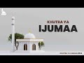 #LIVE: KHUTBA YA IJUMAA