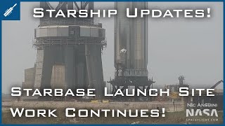 SpaceX Starship Updates! Starbase Orbital Launch Site Work Continues! TheSpaceXShow